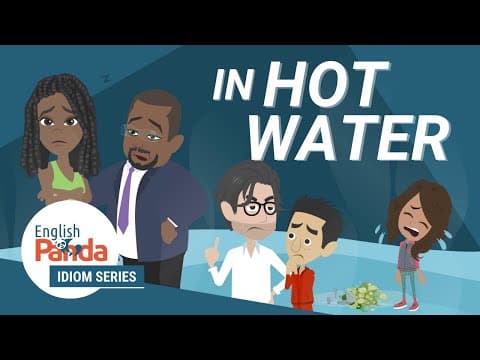 In Hot Water: Idiom in Conversation
