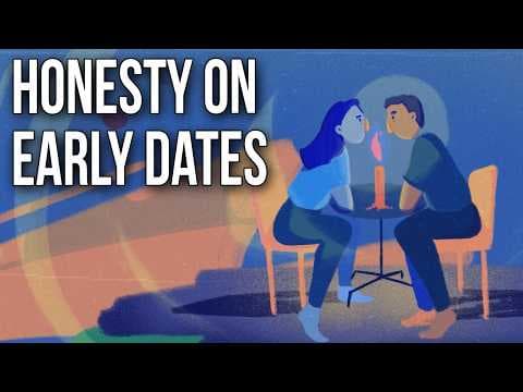 Honesty on Early Dates