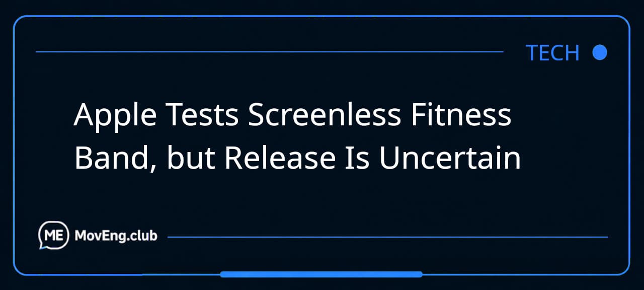 Apple Tests Screenless Fitness Band, but Release Is Uncertain