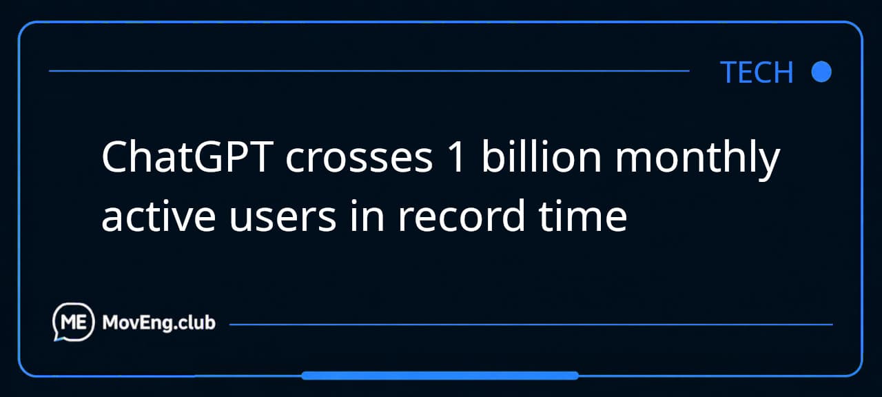 ChatGPT crosses 1 billion monthly active users in record time