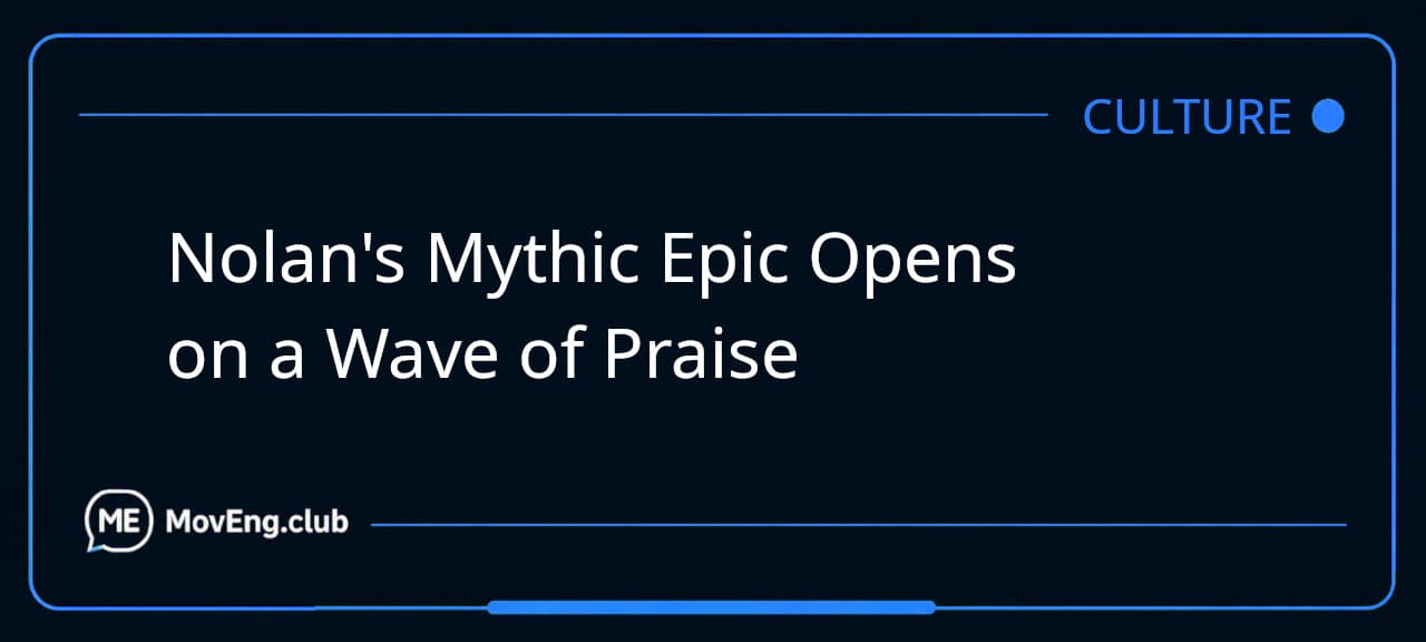 Nolan's Mythic Epic Opens on a Wave of Praise